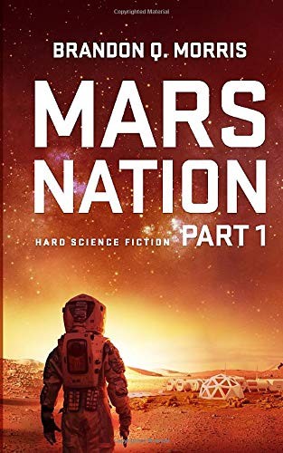 Matthias Matting: Mars Nation 1 (Paperback, 2019, Hard-SF.com)