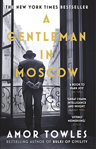 Amor Towles: A Gentleman in Moscow (Paperback, 2017, Windmill)