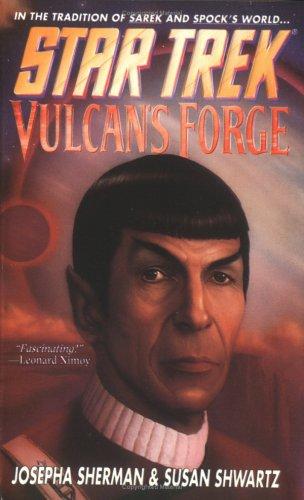 Susan Shwartz, Josepha Sherman       : Vulcan's Forge (Paperback, 1998, Star Trek)