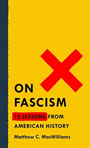 Matthew C. MacWilliams: On Fascism (Paperback, 2020, St. Martin's Griffin)