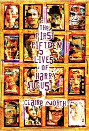 The First Fifteen Lives of Harry August (2017, PS Publishing)