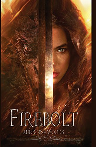 Adrienne Woods, Regina Wamba, Joemel Requeza: Firebolt (Hardcover, 2017, Fire Quill Publishing)