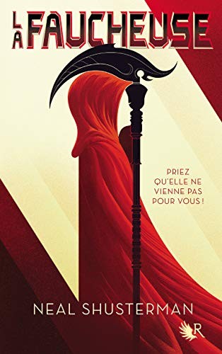 Neal Shusterman: La Faucheuse [ Scythe (Arc of a Scythe) ] (French Edition) (2017, French and European Publications Inc)