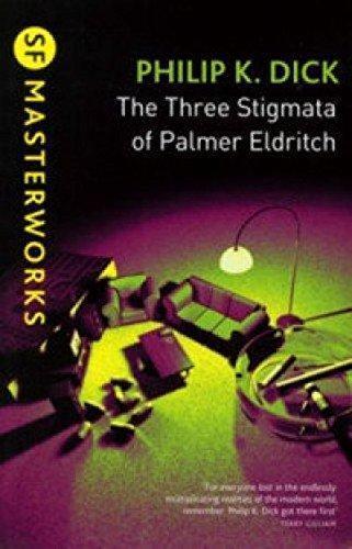 Philip K. Dick: The Three Stigmata of Palmer Eldritch (2010)