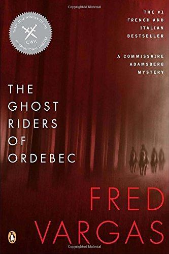 Fred Vargas: The Ghost Riders of Ordebec (2013)