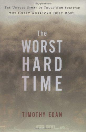 Timothy Egan: The worst hard time (2006, Houghton Mifflin Co.)