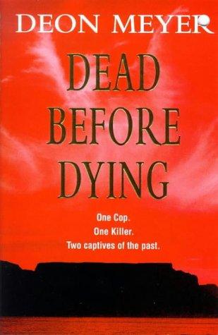 Deon Meyer: Dead Before Dying (Paperback, 1999, Coronet)