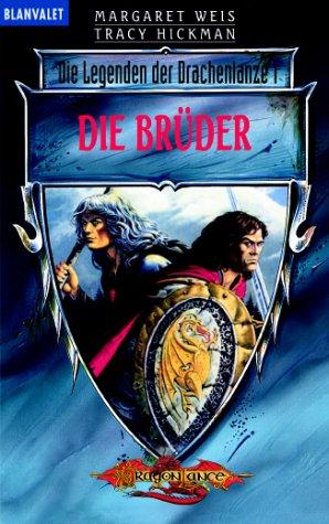 Die Legenden der Drachenlanze 01. Die Brüder. (Paperback, German language, 1990, Goldmann)