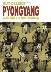 Guy Delisle: Pyongyang (Hardcover, 2005, Drawn and Quarterly)