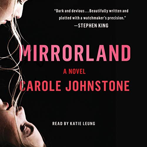 Carole Johnstone: Mirrorland (AudiobookFormat, 2021, Simon & Schuster Audio and Blackstone Publishing)