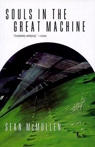 Sean McMullen: Souls in the great machine (1999, TOR)