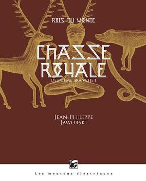 Jean-Philippe Jaworski: Chasse royale (French language)