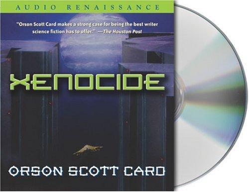 Orson Scott Card: Xenocide (2006, Audio Renaissance)