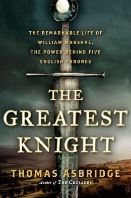 Thomas Asbridge: The greatest knight (Hardcover, 2014, Ecco Books)