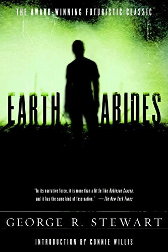George R. Stewart: Earth Abides (Paperback, 2006, Del Rey Books)