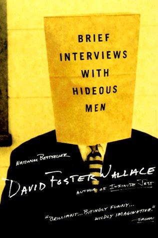 David Foster Wallace: Brief Interviews with Hideous Men (Paperback, 2000, Back Bay Books)