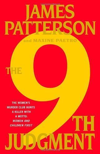James Patterson: The 9th Judgment  (Women's Murder Club, #9) (2010, Little, Brown and Co.)