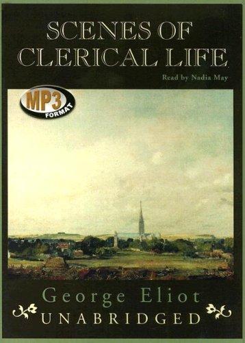 George Eliot: Scenes of Clerical Life (AudiobookFormat, 2007, Blackstone Audio Inc.)