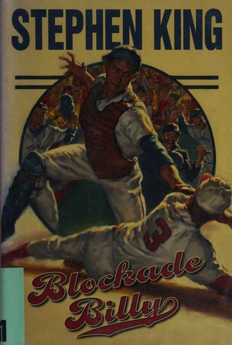 Stephen King: Blockade Billy (Hardcover, 2010, Cemetery Dance Publications)