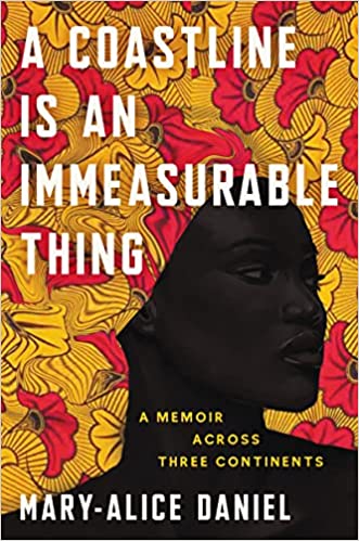 Mary-Alice Daniel: Coastline Is an Immeasurable Thing (2022, HarperCollins Publishers)