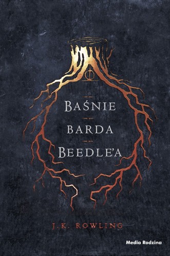Chris Riddell, J. K. Rowling: Baśnie barda Beedle'a (Hardcover, Polish language, 2017, Media Rodzina)