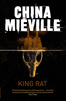 China Miéville: King Rat (EBook, 2008, Tor Books)