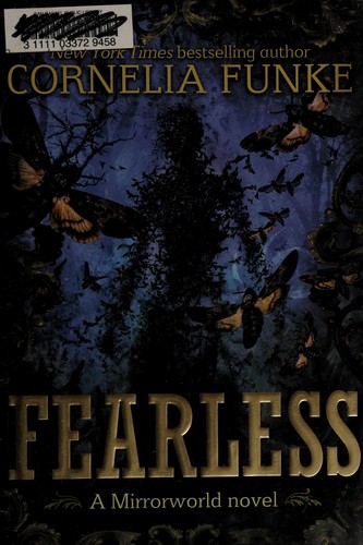 Cornelia Funke: Fearless (2013, Little, Brown)