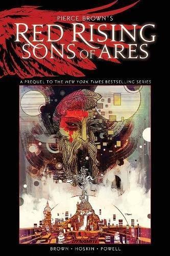 Pierce Brown: Pierce Brown's Red rising. Sons of Ares