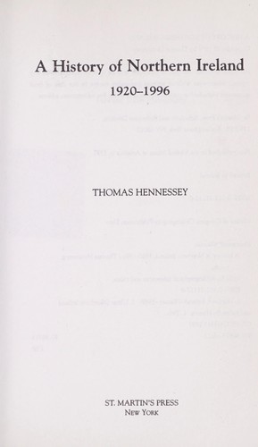 Thomas Hennessey: A history of Northern Ireland, 1920-1996 (1997, St. Martin's Press)