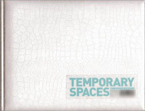 Martin Eberle: Temporary spaces (2001, Die Gestalten, Die Gestalten Verlag)