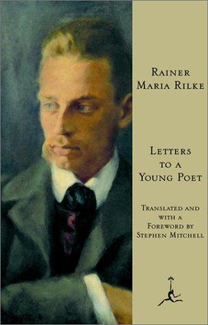 Rainer Maria Rilke: Letters to a Young Poet (2001, Modern Library)