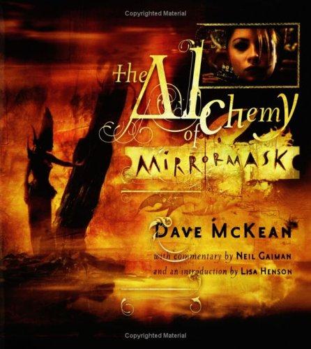 Neil Gaiman: The Alchemy of MirrorMask (Hardcover, 2005, Collins Design)