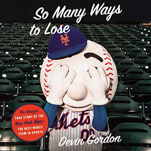 Devin Gordon: So Many Ways to Lose (AudiobookFormat, 2021, HarperCollins B and Blackstone Publishing, Harpercollins)