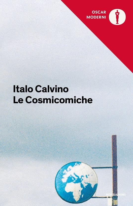 Italo Calvino: Le cosmicomiche (Italian language, 1993, Mondadori)