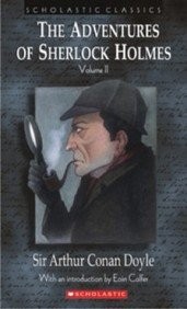 Arthur Conan Doyle: The Adventures Of Sherlock Holmes  [Paperback] [Jan 01, 2006] Sir Arthur Conan Doyle (Paperback, 2006, Scholastic)