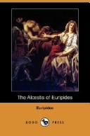 Euripides: The Alcestis of Euripides (Dodo Press) (Paperback, 2007, Dodo Press)