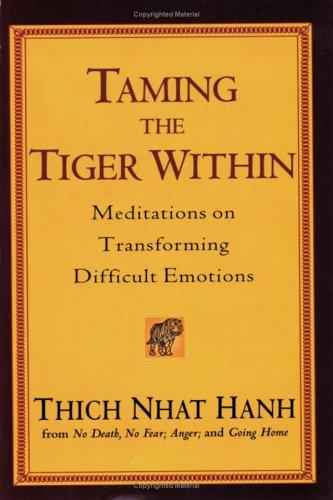 Thích Nhất Hạnh: Taming the Tiger Within (Paperback, 2005, Riverhead Trade)