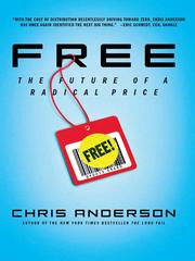 Chris Anderson: Free (2009, Hyperion)
