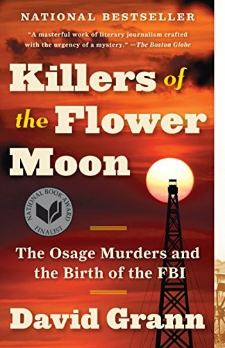 David Grann: Killers of the Flower Moon (EBook, 2017, Vintage)