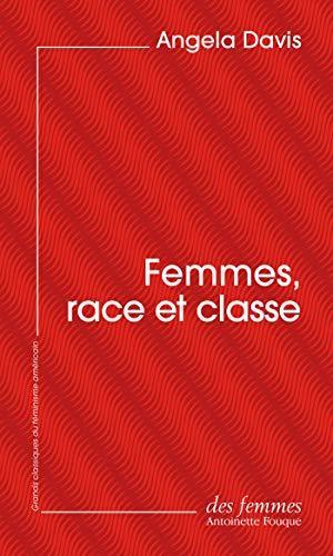 Angela Y. Davis: Femmes, race et classe (French language, 2020, Éditions des Femmes)