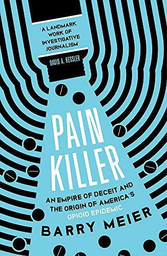Barry Meier: Pain Killer (Paperback, 2020, Sceptre)