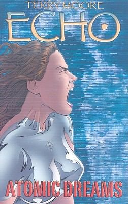 Terry Moore: Atomic Dreams (2009, Abstract Studio)