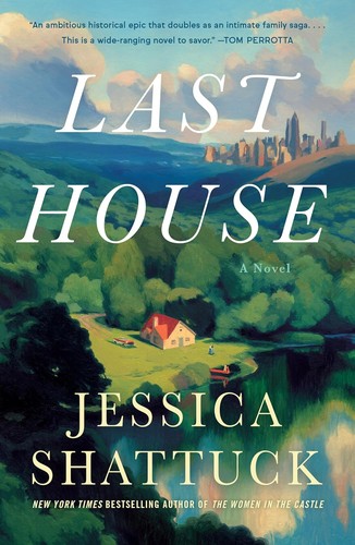 Jessica Shattuck: Last House (2024, HarperCollins Publishers)