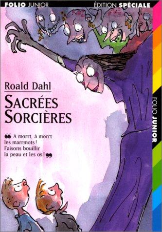 Roald Dahl: Sacrees Sorcieres (Paperback, 1997, Gallimard-Jeunesse)