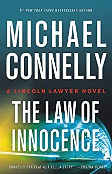Michael Connelly: Law of Innocence (2020, Little Brown & Company)