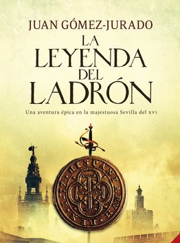 Juan Gómez-Jurado: La leyenda del ladrón (Spanish language, 2012, Planeta)