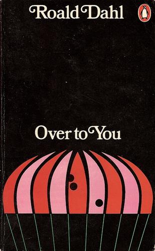 Roald Dahl: Over to you (Paperback, 1973, Penguin)