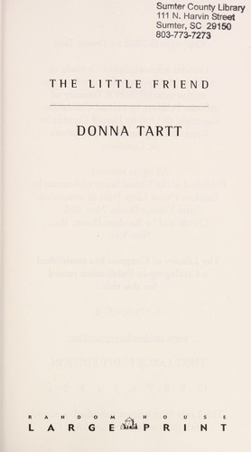 Donna Tartt: The little friend (2005, Random House Large Print)