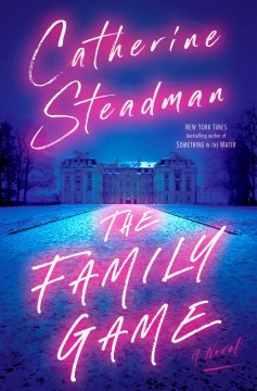 Catherine Steadman: Family Game (2022, Random House Publishing Group)