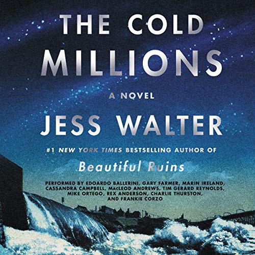 Jess Walter: The Cold Millions (AudiobookFormat, 2020, HarperCollins B and Blackstone Publishing, Harpercollins)